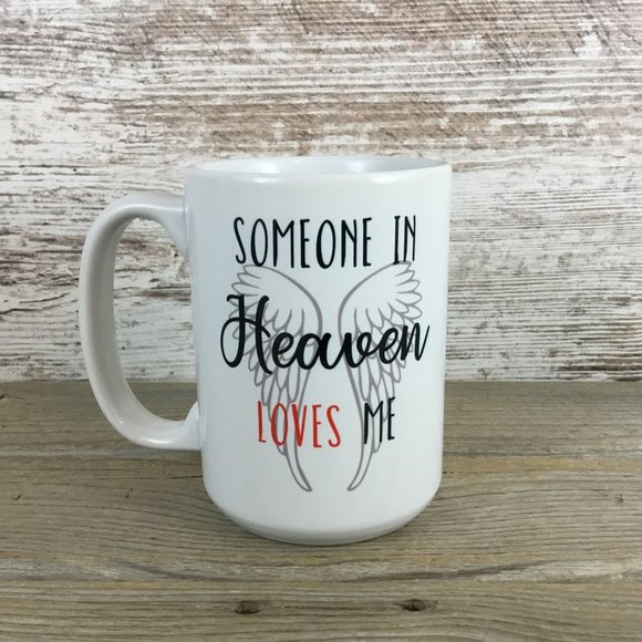 Someone in Heaven Loves Me 15 oz Ceramic Coffee Mug - Picture 1 of 3